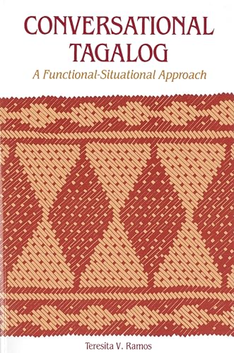 Stock image for Conversational Tagalog : A Functional-Situational Approach for sale by Better World Books: West