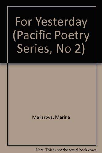 Stock image for For Yesterday (Pacific Poetry Series, No 2) for sale by The Book Bin