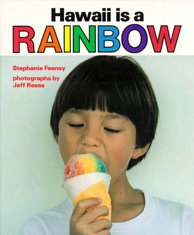 Stock image for Hawaii Is a Rainbow (A Kolowalu Book) for sale by Orion Tech