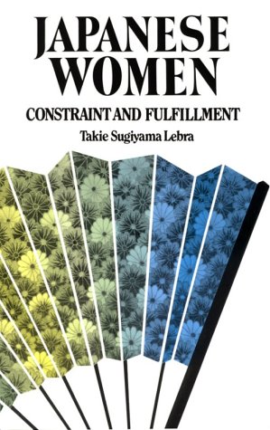 9780824810252: Japanese Women: Constraint and Fulfillment