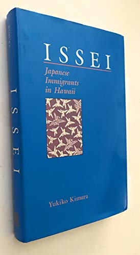 Imagen de archivo de Issei: Japanese Immigrants in Hawaii a la venta por Metakomet Books