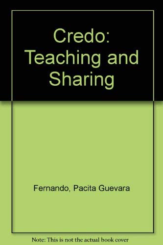 Beispielbild fr Credo: Teaching and Sharing zum Verkauf von The Book Bin