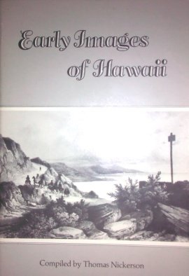 Early Images of Hawaii (9780824810375) by Nickerson, Thomas