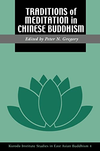 9780824810887: Traditions of Meditation in Chinese Buddhism (Studies in East Asian Buddhism, No 4)