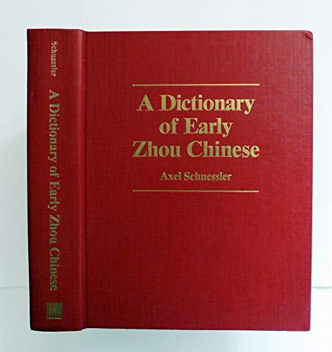 9780824811112: A Dictionary of Early Zhou Chinese