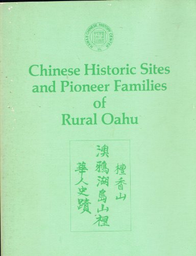 Stock image for Chinese Historic Sites and Pioneer Families of Rural Oahu for sale by Riverby Books (DC Inventory)