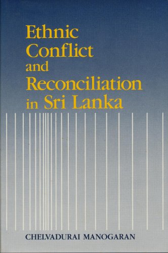 Beispielbild fr Ethnic Conflict and Reconciliation in Sri Lanka zum Verkauf von Better World Books