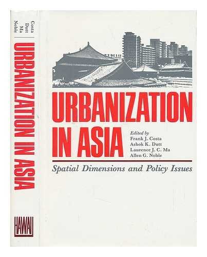 Beispielbild fr Urbanization in Asia: Spatial Dimensions and Policy Issues zum Verkauf von A Good Read, LLC