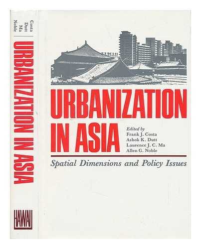 Stock image for Urbanization in Asia : Spatial Dimensions and Policy Issues for sale by Better World Books: West