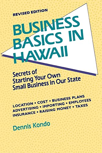 9780824811938: Business Basics in Hawaii: Secrets of Starting Your Own Business in Our State