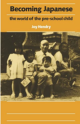 Beispielbild fr Becoming Japanese : The World of the Pre-School Child zum Verkauf von Better World Books