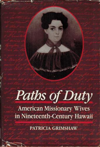 9780824812379: Paths of Duty: American Missionary Wives in Nineteenth Century Hawaii