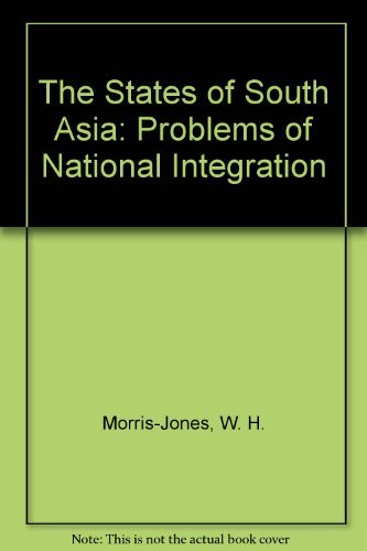 Beispielbild fr The States of South Asia: Problems of National Integration zum Verkauf von PsychoBabel & Skoob Books