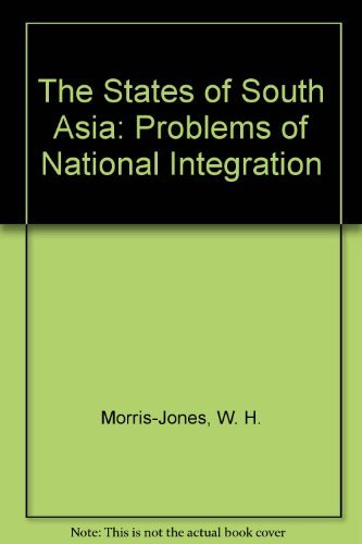 Stock image for The States of South Asia: Problems of National Integration for sale by medimops