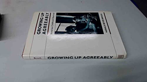 Stock image for Growing up Agreeably : Bonerate Childhood Observed for sale by Better World Books