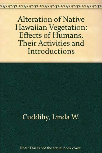 9780824813055: Alteration of Native Hawaiian Vegetation: Effects of Humans, Their Activities and Introductions