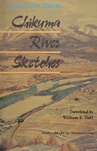 Beispielbild fr Chikuma River Sketches (Shaps Library of Translations) zum Verkauf von Books of the Smoky Mountains