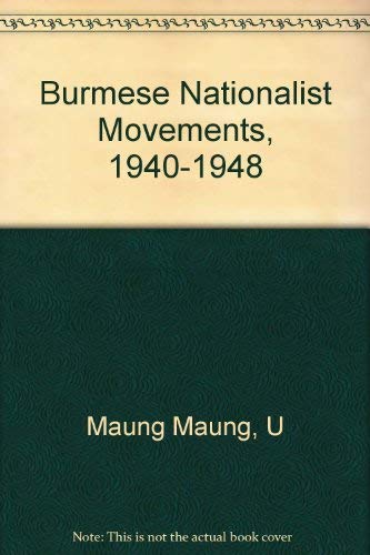 9780824813420: Burmese Nationalist Movements, 1940-1948