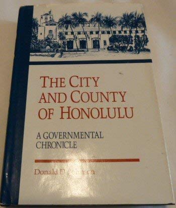 Beispielbild fr The City and County of Honolulu: A Governmental Chronicle zum Verkauf von Keeper of the Page