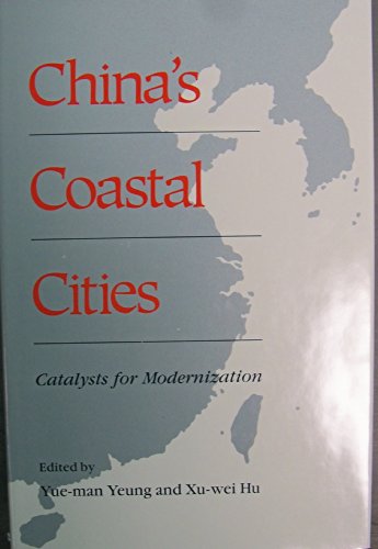 Imagen de archivo de Chinese Coastal Cities : Catalysts for Modernization a la venta por Quickhatch Books
