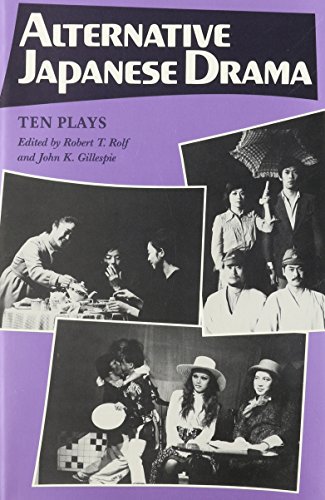 9780824813796: Alternative Japanese Drama: Ten Plays (American Political Institutions and)