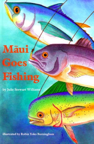 Imagen de archivo de Maui Goes Fishing (Kolowalu Book) a la venta por GoldBooks