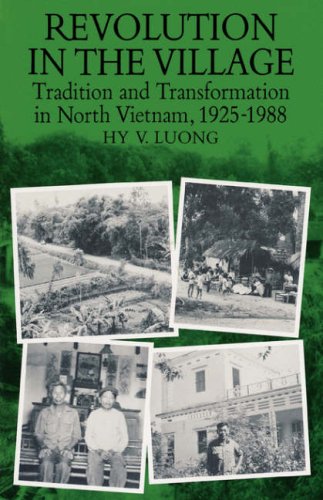 Imagen de archivo de Revolution in the Village: Tradition and Transformation in North Vietnam, 1925-1988 a la venta por SecondSale