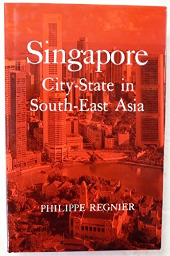 Beispielbild fr Singapore : city-state in South-East Asia. zum Verkauf von Kloof Booksellers & Scientia Verlag
