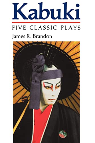 9780824814267: Kabuki: Five Classic Plays (Accepted Into the UNESCO Collection of Representative Works)