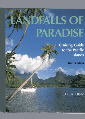 Beispielbild fr Landfalls of Paradise : Cruising Guide to the Pacific Islands zum Verkauf von Books From California