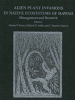 Stock image for Alien Plant Invasions in Native Ecosystems of Hawaii: Management and Research for sale by The Book Bin