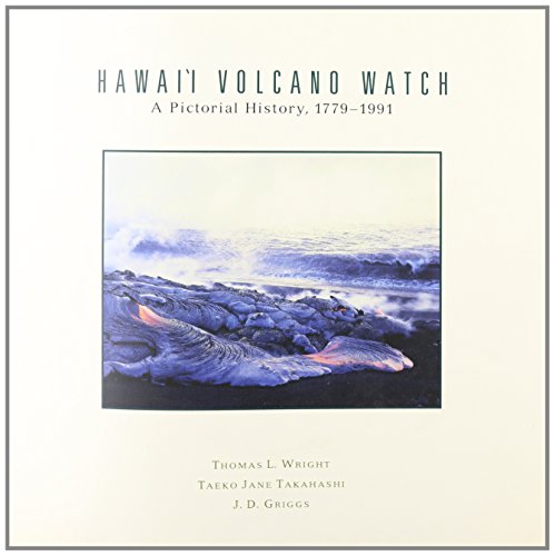 Imagen de archivo de Hawaii Volcano Watch : A Pictorial History, 1779-1991 a la venta por Better World Books: West