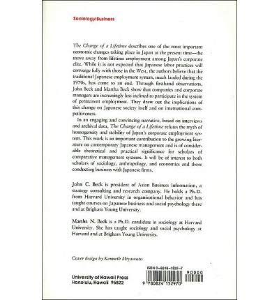 The Change of a Lifetime: Employment Patterns among Japan's Managerial Elite (9780824815295) by Beck, John C. & Martha N.