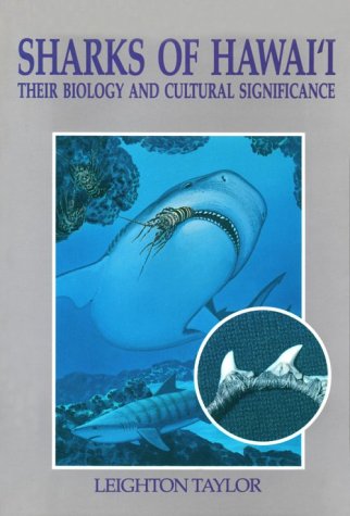 Beispielbild fr Sharks of Hawaii : Their Biology and Cultural Significance zum Verkauf von Better World Books: West