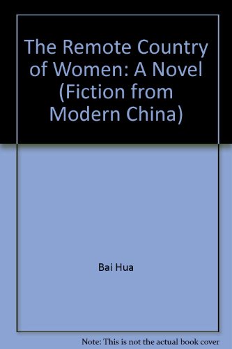 Stock image for The Remote Country of Women (Fiction from Modern China) for sale by HPB-Movies