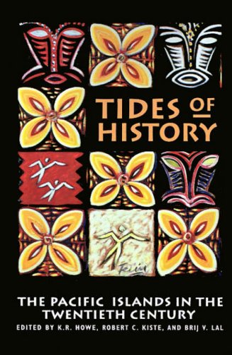 Stock image for Tides of History: The Pacific Islands in the Twentieth Century for sale by The Book Bin