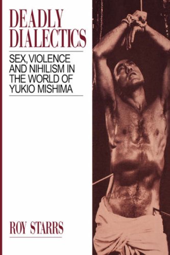9780824816315: Deadly Dialectics: Sex, Violence and Nihilism in the World of Yukio Mishima