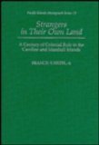 Beispielbild fr Strangers in Their Own Land: A Century of Colonial Rule in the Caroline and Marshall Islands zum Verkauf von Gleebooks