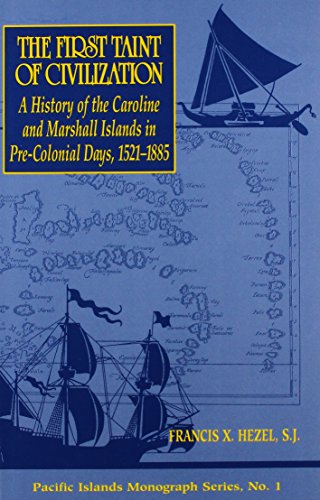 Beispielbild fr First Taint of Civilization: A History of the Caroline and Marshall zum Verkauf von SecondSale