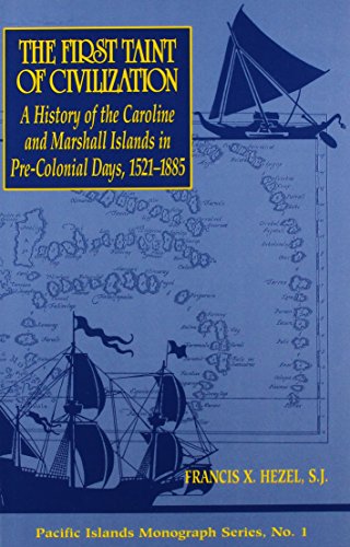 9780824816438: First Taint of Civilization: A History of the Caroline and Marshall