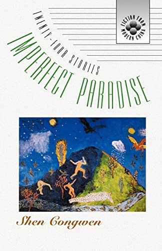 Beispielbild fr Imperfect Paradise: Stories by Shen Congwen zum Verkauf von Revaluation Books