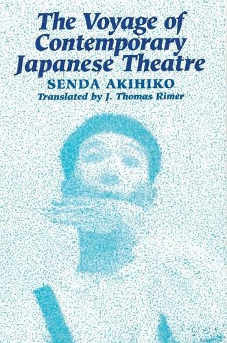 Beispielbild fr The Voyage of Contemporary Japanese Theatre zum Verkauf von Ergodebooks