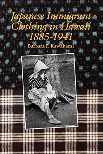 9780824817305: Japanese Immigrant Clothing in Hawaii 1885-1941