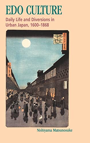 9780824817367: Edo Culture: Daily Life and Diversions in Urban Japan, 1600-1868