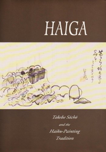 Haiga: Takebe Socho and the Haiku-Painting Tradition (9780824817503) by Addiss, Stephen