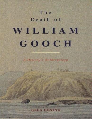 Stock image for The Death of William Gooch: A History's Anthropology for sale by HPB-Red