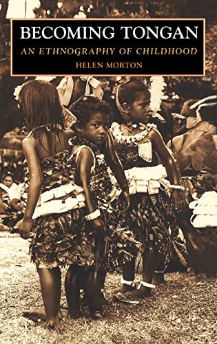 9780824817589: Becoming Tongan: An Ethnography of Childhood