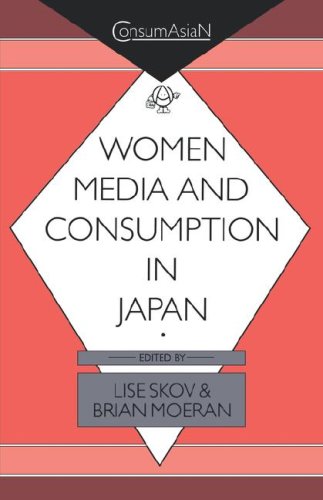 Beispielbild fr Women, Media, and Consumption in Japan (ConsumAsiaN) zum Verkauf von Front Cover Books