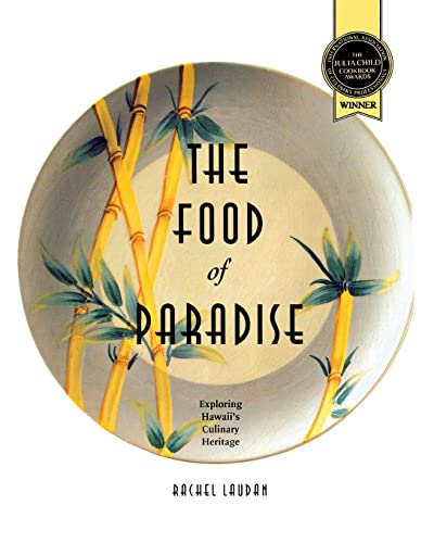 Imagen de archivo de The Food of Paradise: Exploring Hawaii's Culinary Heritage a la venta por ThriftBooks-Dallas