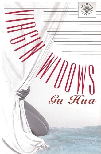 Imagen de archivo de Virgin Widows (Fiction from Modern China, 13) a la venta por SecondSale